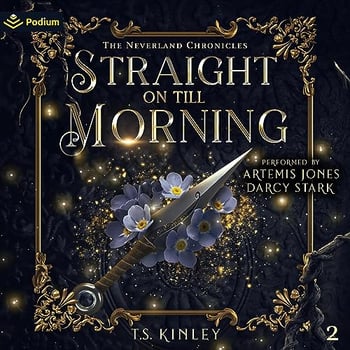 Straight on till Morning: The Neverland Chronicles, Book 2