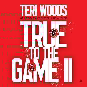 True to the Game II: A Novel
