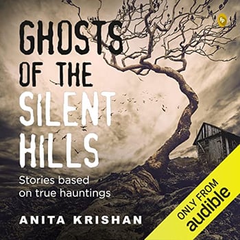Ghosts of the Silent Hills: Stories Based on True Hauntings