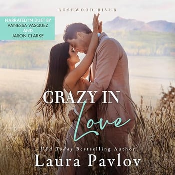 Crazy in Love: Rosewood River Series, Book 4