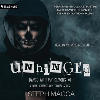 Unhinged: A Dark Why-Choose Romance (Dance with My Demons, Book 1)