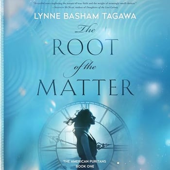The Root of the Matter: The American Puritans, Book One