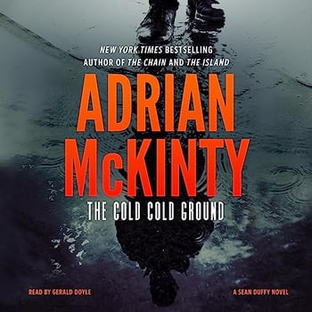 The Cold, Cold Ground: Detective Sean Duffy, Book 1