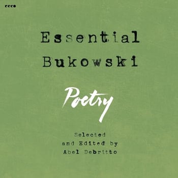 Essential Bukowski: Poetry