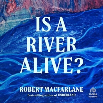 Is a River Alive?