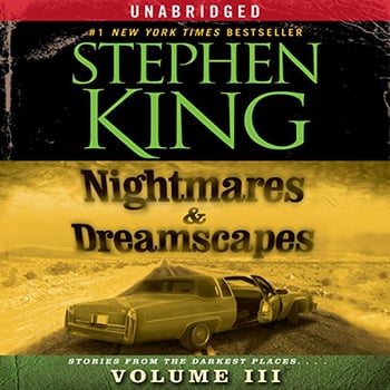 Nightmares & Dreamscapes, Volume I