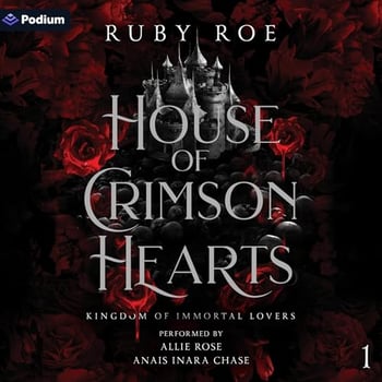 House of Crimson Curses: Kingdom of Immortal Lovers, Book 3