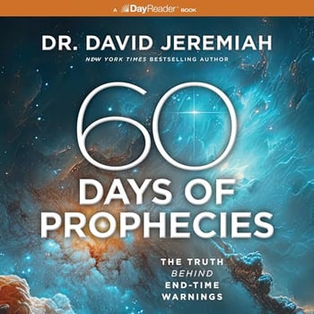 60 Days of Prophecies: The Truth Behind End-Time Warnings