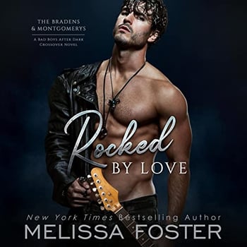 Rocked by Love: The Bradens & Montgomerys: A Bad Boys After Dark Crossover Novel