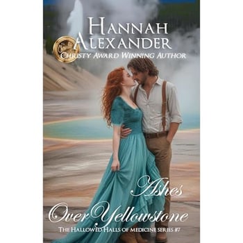 Ashes Over Yellowstone: A Clean Medical Romance