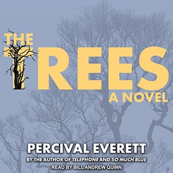 The Trees: A Novel