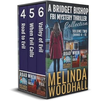A Bridget Bishop FBI Mystery Thriller Collection Volume Two: Boxset Includes Books 4 - 6
