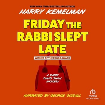 Friday the Rabbi Slept Late: A Rabbi Small Mystery, Book 1