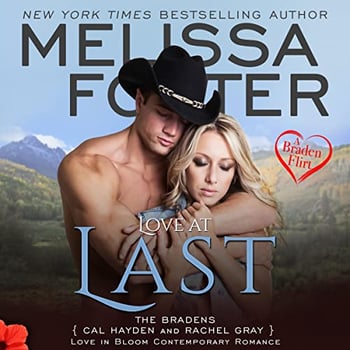 Love at Last: A Braden Flirt (Love in Bloom: The Bradens at Peaceful Harbor, Book 7)