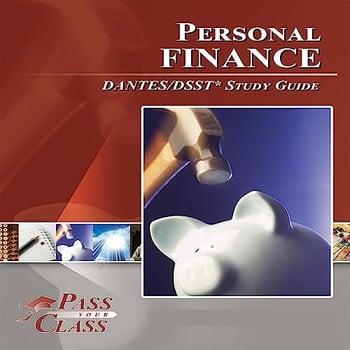 Personal Finance DANTES/DSST Test Study Guide