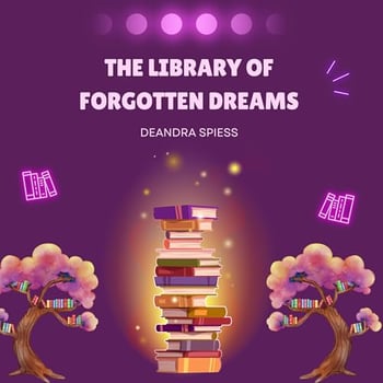 The Library of Forgotten Dreams