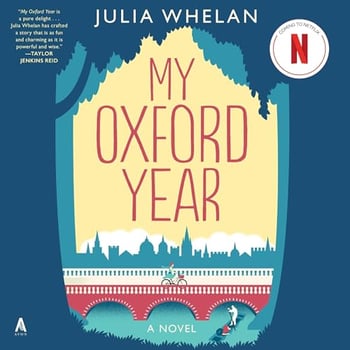 My Oxford Year: A Novel