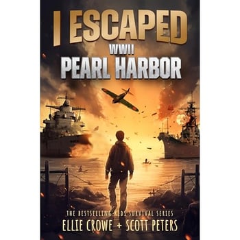 I Escaped WWII Pearl Harbor: A WW2 Book for Kids Age 9-12