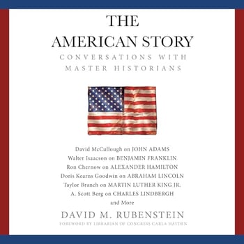The American Story: Conversations with Master Historians