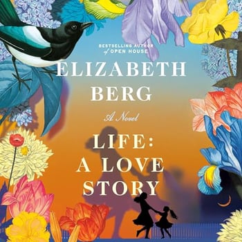 Life: A Love Story: A Novel