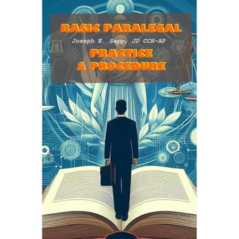 Basic Paralegal: Practice & Procedure
