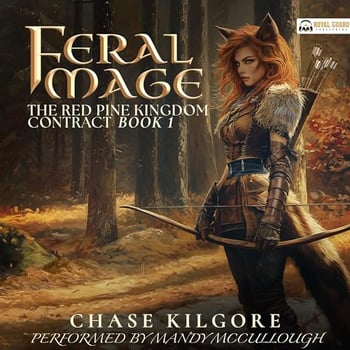 Feral Mage: The Red Pine Kingdom Contract, Book 1