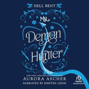 My Demon Hunter: Hell Bent, Book 2