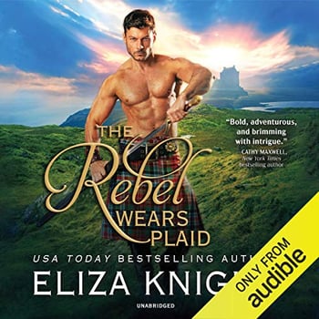 The Rebel Wears Plaid: Prince Charlie's Angels, Book 1
