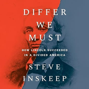 Differ We Must: How Lincoln Succeeded in a Divided America