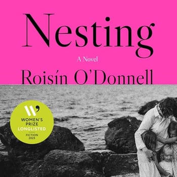 Nesting: A Novel