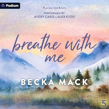 Breathe with Me: Playing for Keeps, Book 5
