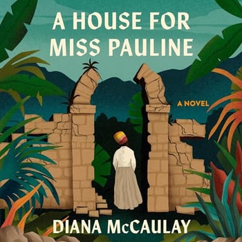 A House for Miss Pauline: A Novel