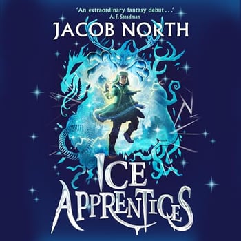 Ice Apprentices: A BREATHTAKING new children's fantasy series
