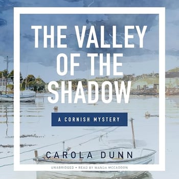 The Valley of the Shadow: A Cornish Mystery