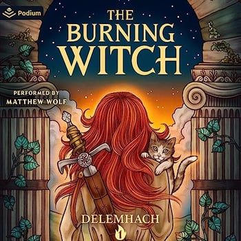 The Burning Witch 2: A Humorous Romantic Fantasy: The Burning Witch, Book 2