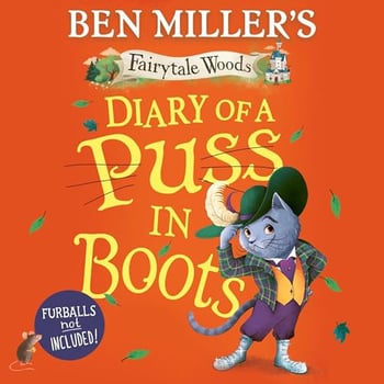 Diary of a Puss in Boots: Fairytale Woods, Book 2