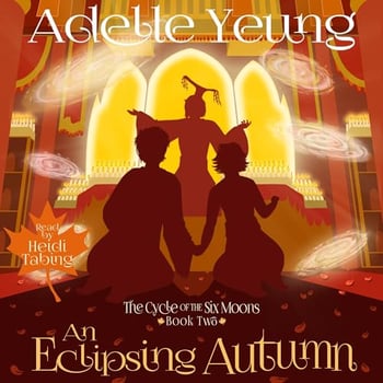 An Eclipsing Autumn: The Cycle of the Six Moons, Book Two