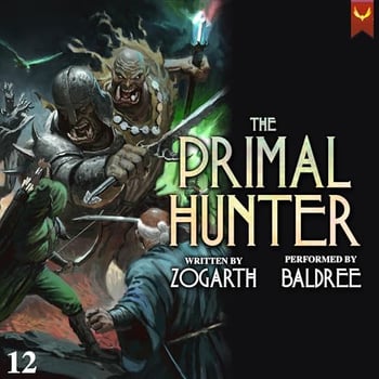 The Primal Hunter 12: A LitRPG Adventure