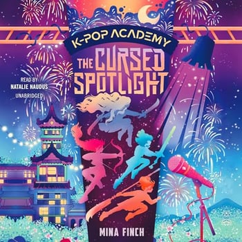 K-Pop Academy: The Cursed Spotlight: The K-Pop Academy Series, Book 2