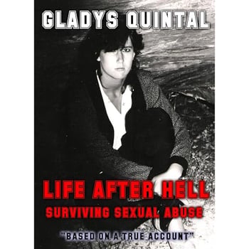 Life After Hell: Surviving Sexual Abuse