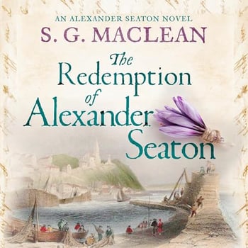 The Redemption of Alexander Seaton: Alexander Seaton, Book 1