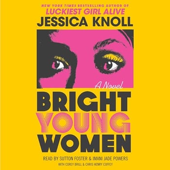 Bright Young Women: A Novel