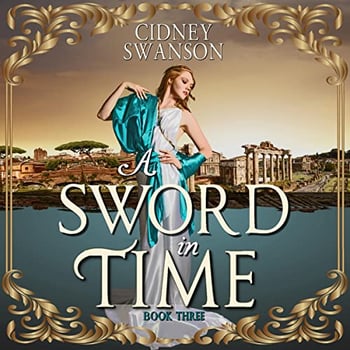 A Sword in Time: Thief in Time, Book 3