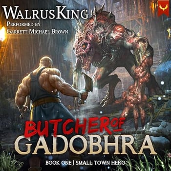 Small Town Hero: A LitRPG Adventure (Butcher of Gadobhra, Book 1)