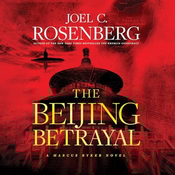The Beijing Betrayal: A Marcus Ryker Novel, Book 6