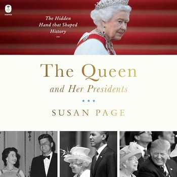 The Queen and Her Presidents