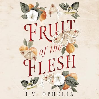 Fruit of the Flesh
