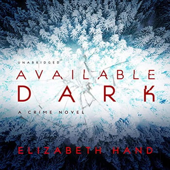 Available Dark: A Crime Novel