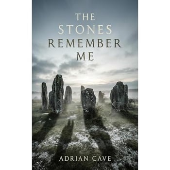 The Stones Remember Me: Some places do not wait to be discovered. They wait to be remembered