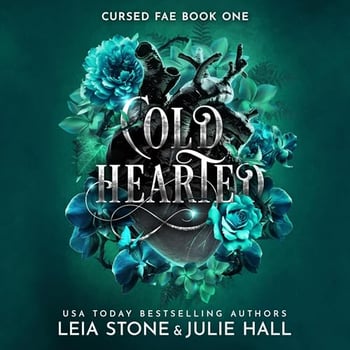 Cold Hearted: Cursed Fae, Book 1
